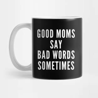 Good Moms Cuss Mug